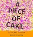 Books : A Piece of Cake: A Memoir