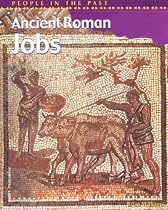 Ancient Roman Jobs (People in the Past)