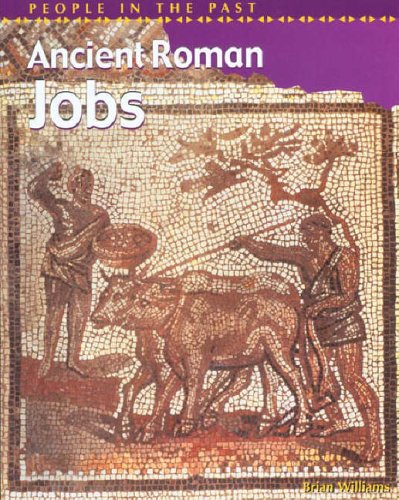 Ancient Roman Jobs (People in the Past)