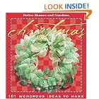 Click here to buy Christmas: 101 Wondrous Ideas to Make (Better Homes and Gardens) by Better Homes and Gardens Books and Carol Dahlstrom.