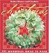 Christmas: 101 Wondrous Ideas to Make (Better Homes & Gardens)
