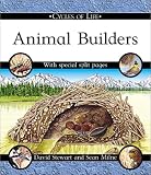 Animal Builders (Cycles of Life (Hardcover Franklin Watts))