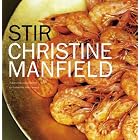 Stir by Christine Manfield