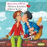 Andere L�nder, andere K�sse. CD: H�rspiel - Hortense Ulrich