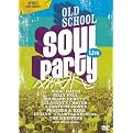 Old School: Soul Party Live