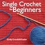 Single Crochet for Beginners