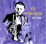 Bix Biederbecke 1927-1930