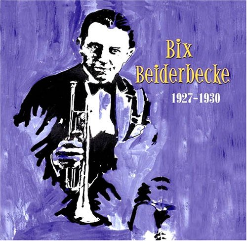 Bix Biederbecke 1927-1930