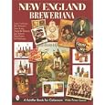 New England Breweriana by Gary Cushman, Rus Hammer, Dave Lang, and Hugh Mcmurtery