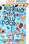 Pushing the "Pull" Door