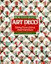 Beautiful Quilts: Art Deco : Making Classic Quilts and Modern Variations
