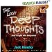 Lost Deep Thoughts: Don't Fight the Deepness