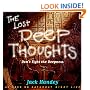 Lost Deep Thoughts: Don't Fight the Deepness