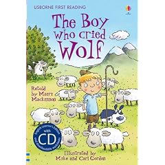 The Boy Who Cried Wolf. Book + CD: Usborne English-Lower Intermediate (Level 3) (Usborne First Reading)