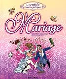 Revue Horizon Illimité  / Le guide humoristique du Mariage