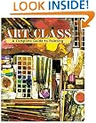 Art Class: A Complete Guide to Painting