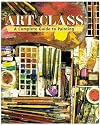 Art Class: A Complete Guide to Painting