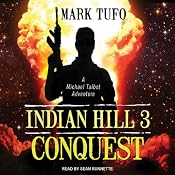 Conquest: Indian Hill, Book 3 | [Mark Tufo]