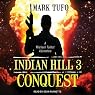 Conquest: Indian Hill, Book 3