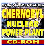 1986 Accident at the Chernobyl Nuclear Power Plant: Radioactive Release from the Ukraine Chornobyl Atomic Power Station in the former USSR book cover