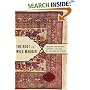The Root of Wild Madder: Chasing the History, Mystery and Lore of the Persian Carpet