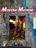 Modern Mayhem