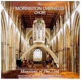 Review Morriston Orpheus Choir  / Mansions of the Lord