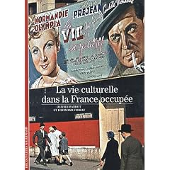 La vie culturelle dans la France occup�e