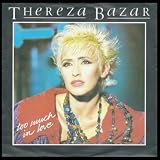 Too much in love (1985) / Vinyl single [Vinyl-Single 7'']by Thereza Bazar