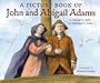 A Picture Book of John and Abigail Adams (Picture Book Biography)