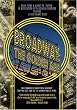 Broadway - The Golden Age, by the Legends Who Were There