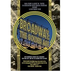 Broadway - The Golden Age, by the Legends Who Were There