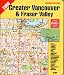 Deluxe Greater Vancouver & Fraser Valley Atlas