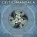 Celtic Mandala: Earth Mysteries & Mythology 2010 Wall Calendar