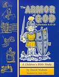 The Armor of God: a Children's Bible Study in Ephesians 6:10-18