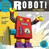 Fold Your Own Robot: 2012 Wall Calendar
