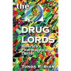 The Drug Lords..America's Pharmaceutical Cartel