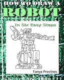 How To Draw A Robot In Six Easy Steps