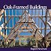 Oak-Framed Buildings