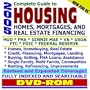 2005 Complete Guide to Housing: Homes, Mortgages, and Real Estate Financing--HUD, FHA, Ginnie Mae, VA, USDA, FTC, FDIC, Federal Reserve - Homes, ... Programs, Brokers, Titles, Rates (DVD-ROM)
