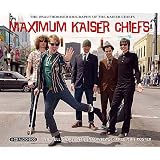 Kaiser Chiefs -  Maximum Kaiser Chiefs: The Unauthorised Biography of the Kaiser Chiefs