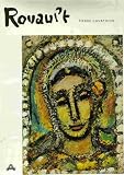 Georges Rouault Including a Catalogue of Works Prepared with the Collaboration of Isabelle Rouault