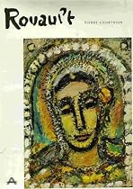 Georges Rouault Including a catalogue of works prepared with the collaboration of Isabelle Rouault