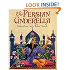 The Persian Cinderella by  Shirley Climo and Robert Florczak