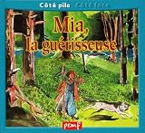 Mia la gu�risseuse (c�t� pile) - Une journ�e avec un v�t�rinaire (c�t� face)