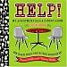Help!  My Apartment Has a Dining Room Cookbook: How to Have People Over Without Stressing Out