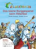 Bilderdrache. Das kleine Burggespenst beim Ritter - Claudia Ondracek