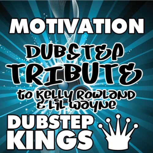 Motivation (Dubstep Re-Mix)