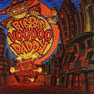 Big Bad Voodoo Daddy - Big Bad Voodoo Da