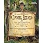 The Trailblazing Life of Daniel Boone and How Early Americans Took to the Road (Cheryl Harness Histories)